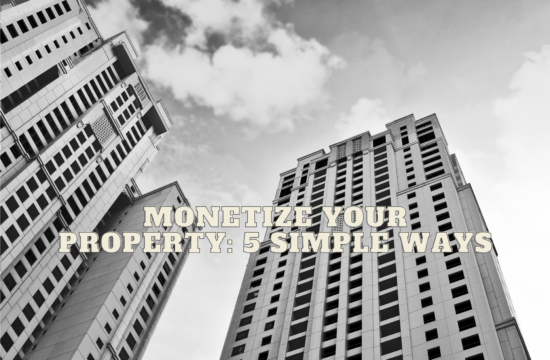 Monetize Your Property 5 Simple Ways