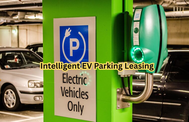 Intelligent EV Parking Leasing